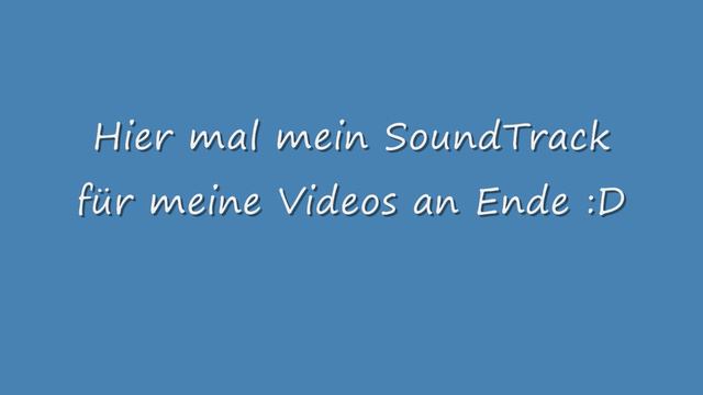Sound Für Video´s Am Ende!