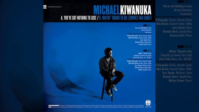Michael Kiwanuka-Waitin' 'Round To Die