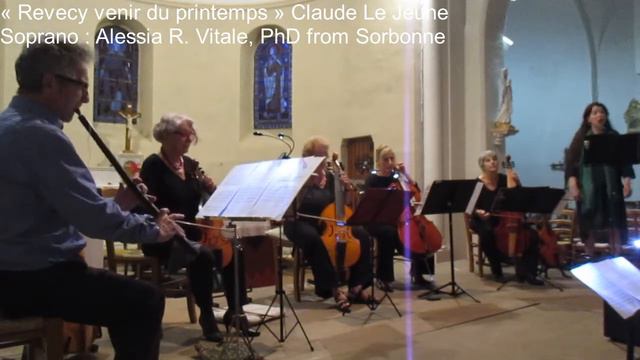 REVECY VENIR DU PRINTEMPS- C. Le Jeune. Soprano: Alessia R. VITALE, PhD from Sorbonne University смотреть онлайн