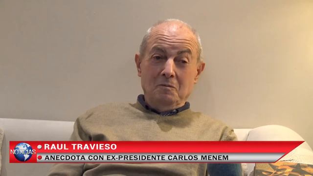 ANECDOTA CON EX-PRESIDENTE CARLOS MENEM