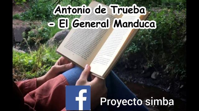 Antonio de Trueba El General Manduca смотреть онлайн