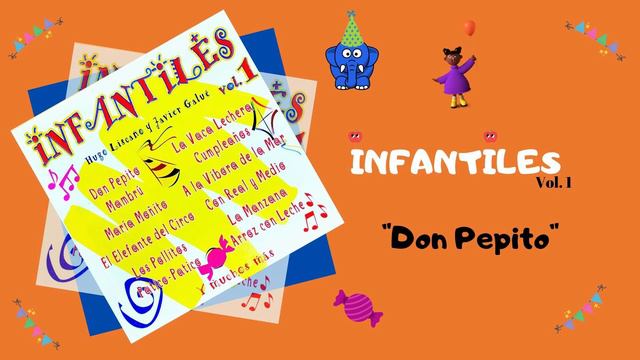 Don Pepito álbum Infantiles Vl 1 Hugo Liscano смотреть онлайн