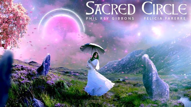 Sacred Circle | Feat. @FeliciaFarerre