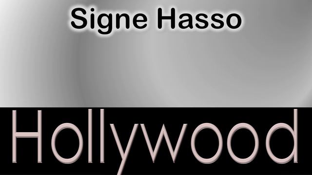 Signe Hasso How to pronounce Signe Hasso Hollywood Actor from 7080 Hollywood Boulevard? смотреть онлайн