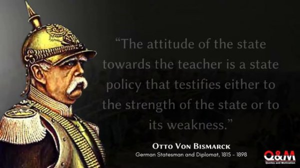 Otto Von Bismarck's Life Changing and Inspirational War Quotes will change your thinking process.