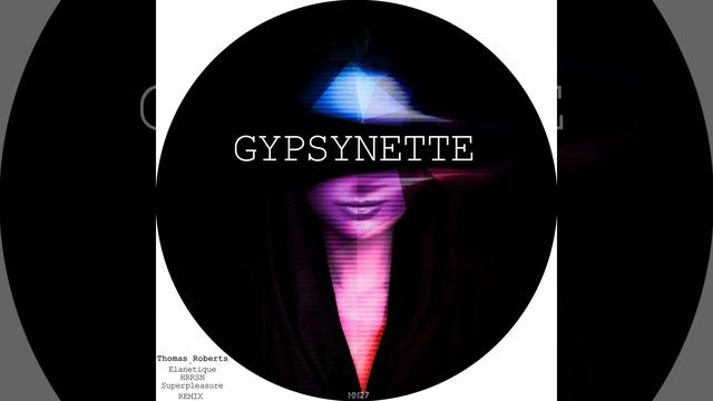 Thomas Roberts - Gypsynette (Elanetique Remix) смотреть онлайн