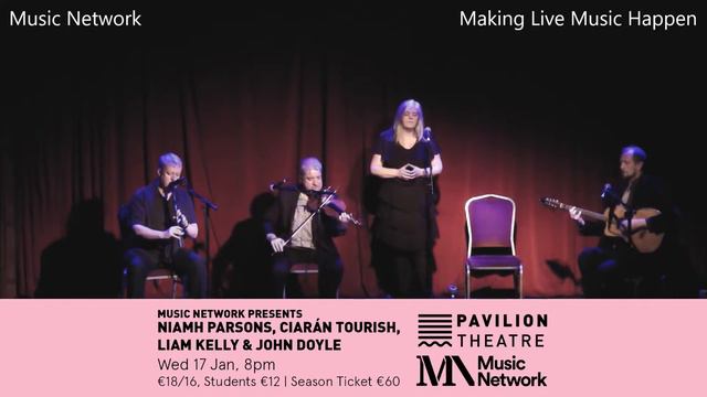 Music Network present Niamh Parsons, Ciarán Tourish, Liam Kelly & John Doyle - Pavilion Theatre смотреть онлайн