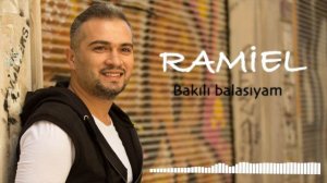 RAMIEL - Bakili Balasiyam / Бакылы баласыям 2020 NEW