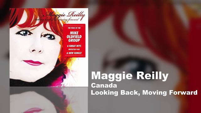 Maggie Reilly - Canada (Looking Back, Moving Forward) смотреть онлайн