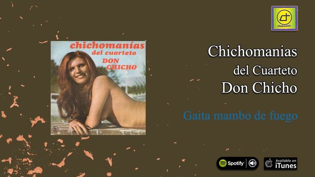 Don Chicho / Chichomanías Del Cuarteto - Gaita Mambo De Fuego