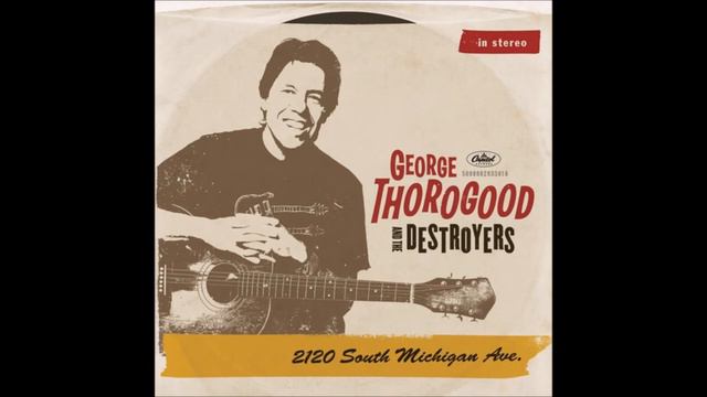 George Thorogood & the Destroyers - My Babe смотреть онлайн