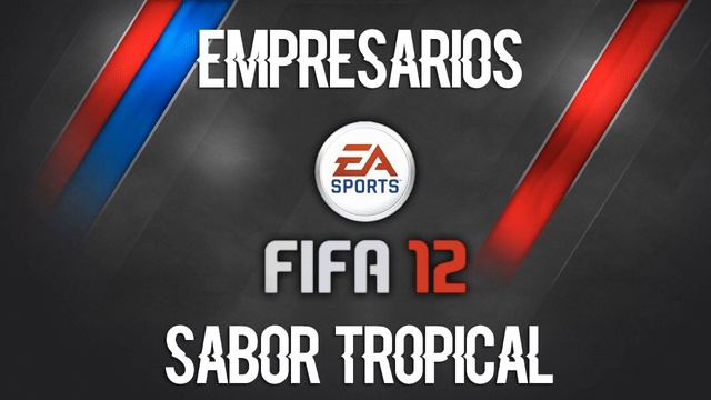 Empresarios - Sabor Tropical (FIFA 12 Soundtrack) смотреть онлайн