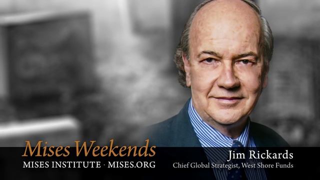 Jim Rickards  Will Currency Wars Reorder The World