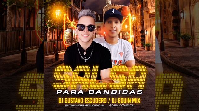 Salsa Para Bandidas_Dj Gustavo Escudero Ft Dj Eduin Mix