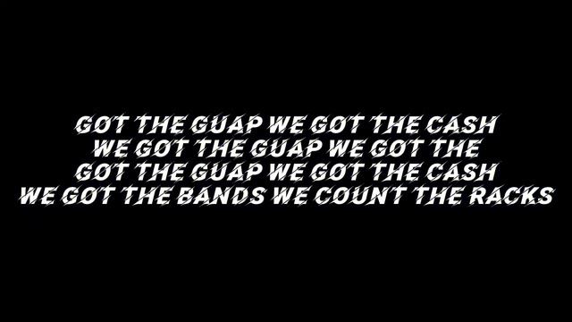 CK Sula, XPONENT, Coldan - GTG [Got The Guap] (Official Lyric Video)