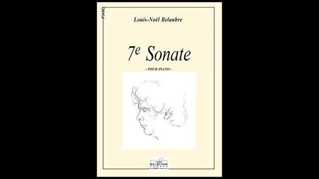 Louis-Noël BELAUBRE - Sonate N° 7 Pour Piano
