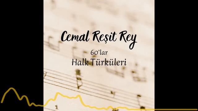 Cemal Reşit Rey - Küpeli Horoz (60'lar Halk Türküleri) (2022)