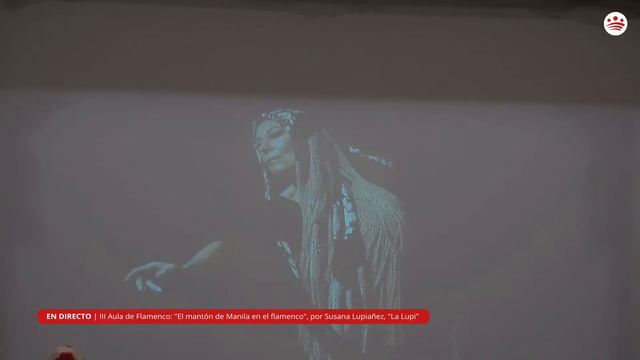 EN DIRECTO | III Aula de flamenco: «El mantón de Manila en el flamenco», de S. Lupiañez «La Lupi» смотреть онлайн