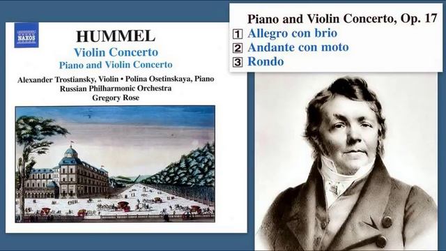 Johann Nepomuk Hummel: Piano And Violin Concerto, Op.17, Polina Osetinska, Alexander Trostiansky