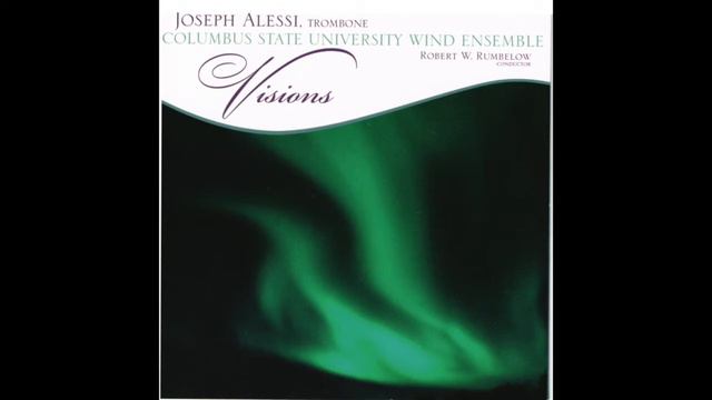 Visions Of Light (featuring Joseph Alessi, Trombone) - Eric Ewazen
