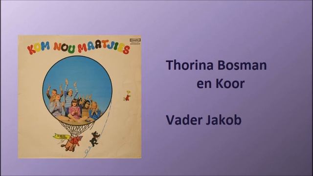 Thorina Bosman en Koor - Vader Jakob смотреть онлайн