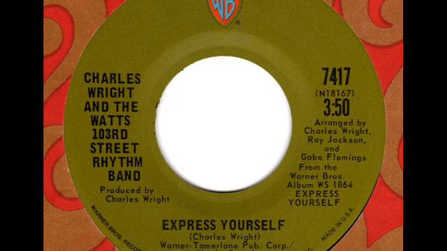 CHARLES WRIGHT & the WATTS 103rd STREET RHYTHM BAND Express yourself смотреть онлайн
