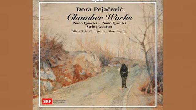 DORA PEJACEVIC  String Quartet In C Major Op 58