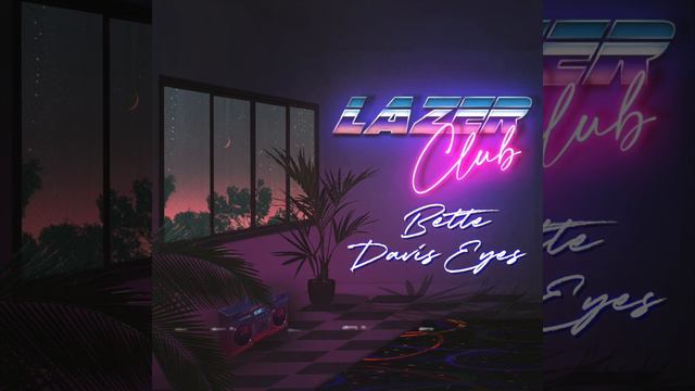 Bette Davis Eyes - Lazer Club (Cover) смотреть онлайн