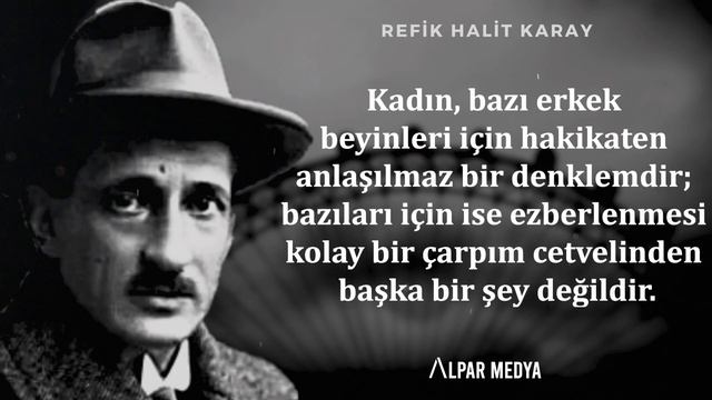 Kadın, Anlaşılmaz Bir Denklemdir… I Refik Halit Karay İçten Sözleri Sizi Büyüleyecek! смотреть онлайн