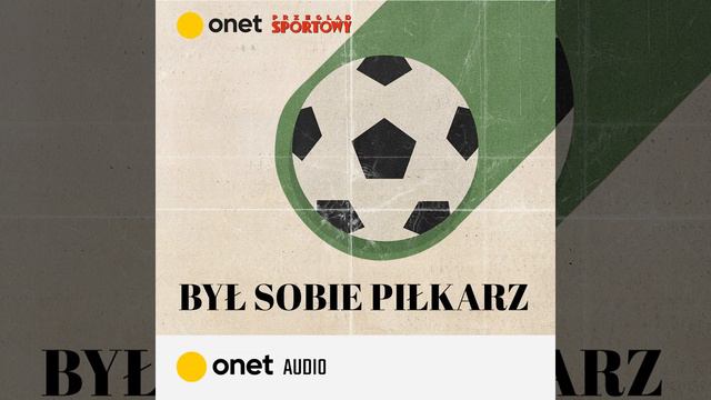 Waldemar Podolski. Marzenie Ojca Zrealizował Syn #OnetAudio