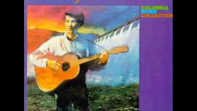 Pastures Of Plenty - Woody Guthrie