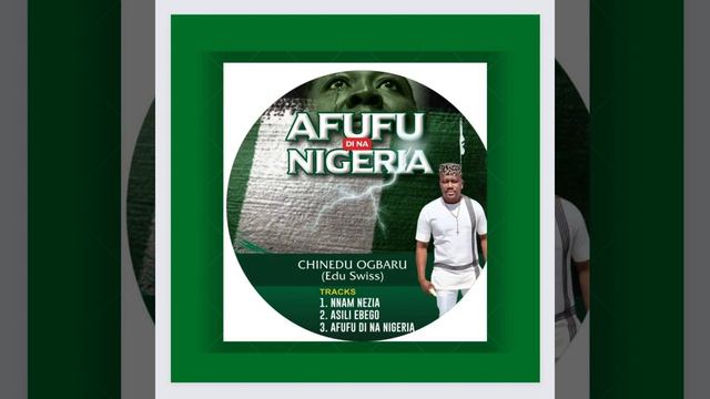Afufu di na Nigeria By Chinedu Ogbaru смотреть онлайн