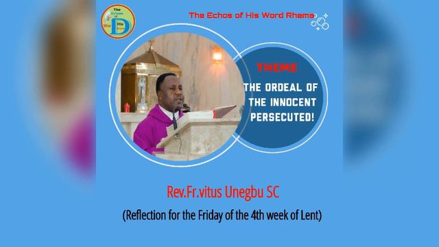 The Ordeal of the Innocent Persecuted! (Reflection for the Friday of the 4th Week of Lent) смотреть онлайн