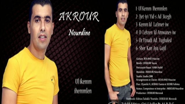 Nourdine AKROUR, Ul Ikemm Ihemmlen