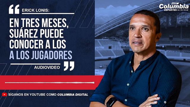 Erick Lonis: "En tres meses, Suárez puede conocer a los jugadores" смотреть онлайн