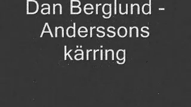 Dan Berglund - Anderssons Kärring смотреть онлайн
