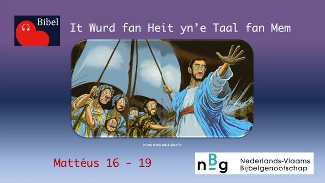 It Wurd Fan Heit: Mattéus 16 Oant 19