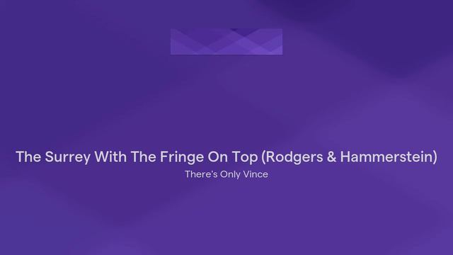 The Surrey With The Fringe On Top (Rodgers & Hammerstein)