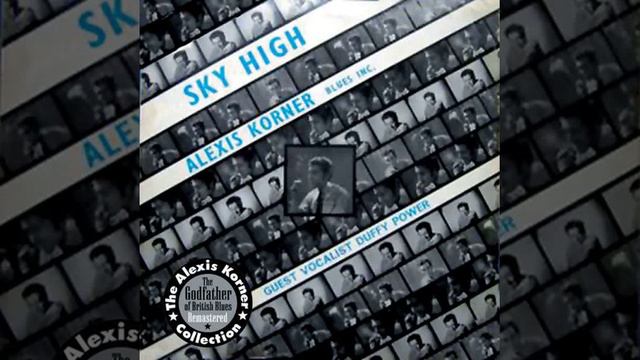 Alexis Korner 💛Sky High 💛Reissue Wednesday Night Prayer Meeting💛(**2007**) смотреть онлайн