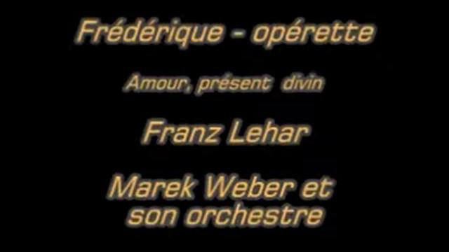 Frédérique - opérette - Lehar - Marek Weber et son orchestr.mpg смотреть онлайн