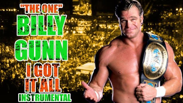 "The One" Billy Gunn - I Got It All (INSTRUMENTAL) смотреть онлайн