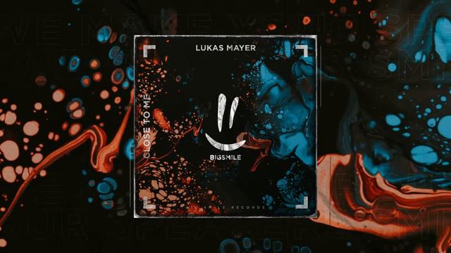 Lukas Mayer - Close To Me смотреть онлайн