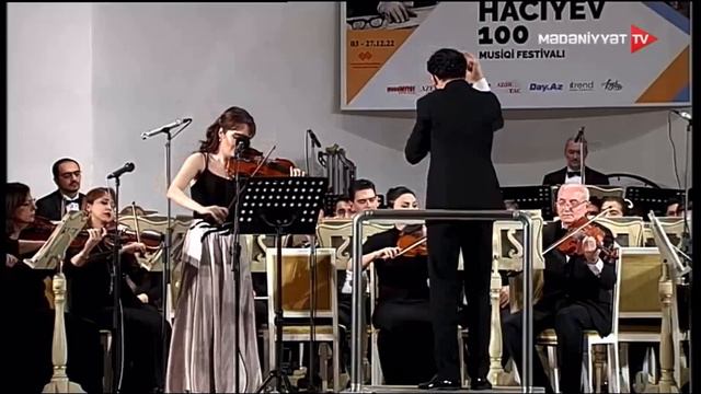 Jeyla Seyidova  Rauf  Haciyev 100 Il Konsert Violin Ucun