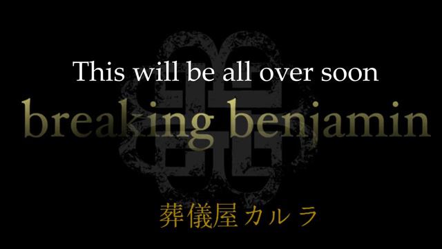Breaking Benjamin - Breath Lyrics смотреть онлайн