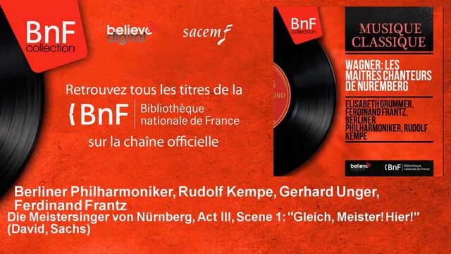 Berliner Philharmoniker, Rudolf Kempe, Gerhard Unger, Ferdinand Fr - Die Meistersinger von Nürnberg смотреть онлайн
