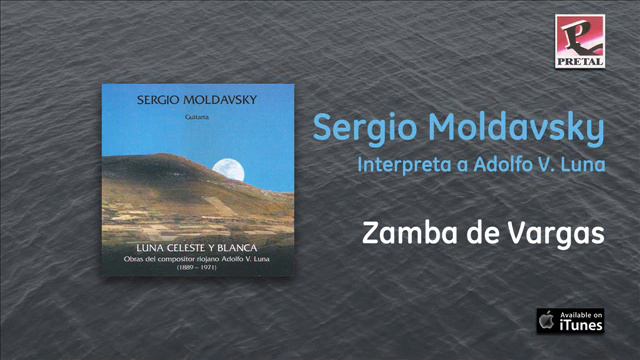 Sergio Moldavsky - Zamba de Vargas смотреть онлайн