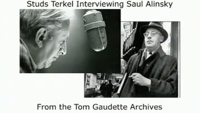 Studs Terkel talks with Saul Alinsky-Explains Community Organizing смотреть онлайн