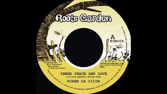 Ruben Da Silva - Inner Peace And Love. Roots Garden. 2006 смотреть онлайн