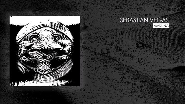 Makuna | Sebastian Vegas Original Mix