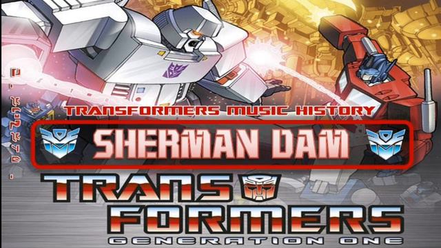 Transformers G1 Soundtrack- Sherman Dam // Cartoon Soundtrack